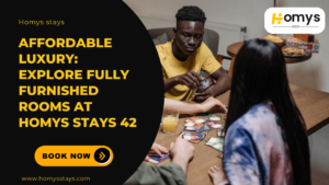 Fully Furnished Rooms